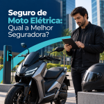 Seguro de Moto Elétrica: Qual a Melhor Seguradora?